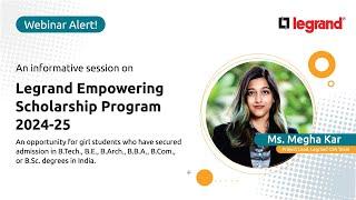 Webinar on Legrand Empowering Scholarship Program 2024-25