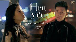 HẸN YÊU - MINH VƯƠNG M4U ft. THƯƠNG VÕ | OFFICIAL MUSIC VIDEO