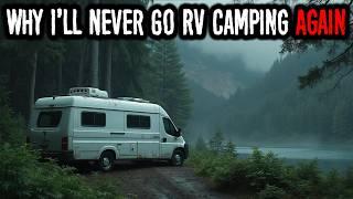 7 Scary RV Camping Horror Stories - Why I'll Never Go RV Camping Again