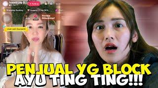 SAMPERIN PENJUAL YG BLOCK AYU TING TING DI TIKTOK!!!!