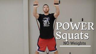 Power Squats at Home, No Weights