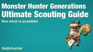 Monster Hunter Generations: Ultimate Scouting Guide