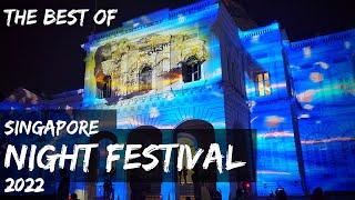 Singapore Night Festival 2022 | Stunning Light Shows and Street Performances!