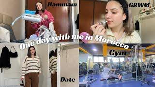 One day with me in Morocco ( I’m back ), Gym, hammam, GRWM, date night| أخيرًا رجعت المغرب 