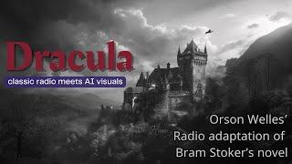 Orson Welles Stars in Dracula 1938 | Full Vintage Radio Drama | YesterHear Classics | Suspense Radio