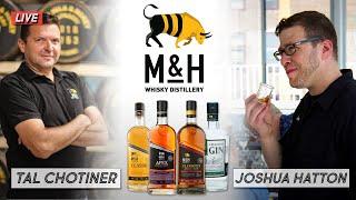 Milk & Honey (M&H) Israeli Whisky with Tal Chotiner & Joshua Hatton