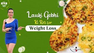 Gobi roti for weight loss | Lauki paneer recipe | Psyllium husk cauliflower recipes | Indian Diet