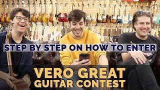 VERO GREAT GUITAR CONTEST: How To Enter Step By Step | WIN A TRIP & GUITAR