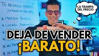 Vender Barato Está Matando Tu Negocio (y No Te Das Cuenta)