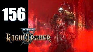 Warhammer 40k: Rogue Trader - Ep. 156: Oh, Death