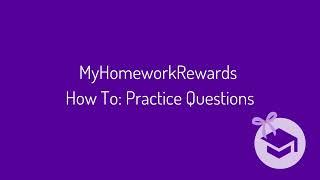 MyHomeworkRewards How to: Practice Page