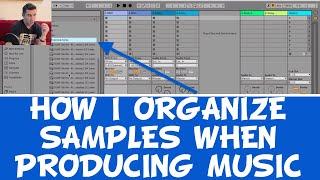 How I Organize Samples When Producing Music