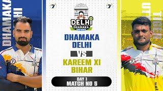 DELHI DHAMAKA VS KAREEM XI BIHAR || DHAMAKA BIG BASH DELHI 2024