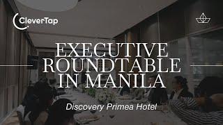 Executive Roundtable Dinner | MANILA | Discovery Primea | The Ortus Club