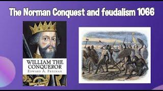 شرح دروس السنة الأولى جامعي في مادة civilization/ The Norman Conquest and Feudalism 1066