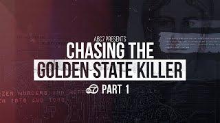 ABC7 Presents: Chasing the Golden State Killer | Part I