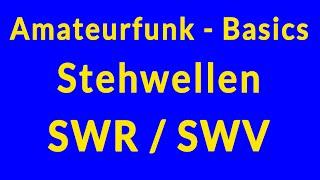 Amateurfunk Basics - SWR Stehwellenverhältnis - Was ist das?