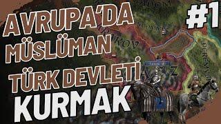 Avrupa'da Müslüman Türk Devleti Kurmak - Crusader Kings 3 Türkçe | Bölüm 1 - Tungaoğulları Beyliği |