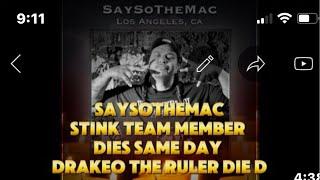 SaySoTheMac die same day Drakeo the ruler died stinc team [BayAreaCompass]