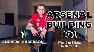 Arsenal Building 101: What I'm Taking to Nationals | Andrew Anderson Bowling