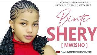 BINTI SHERY - PART 02 [ MWISHO ]