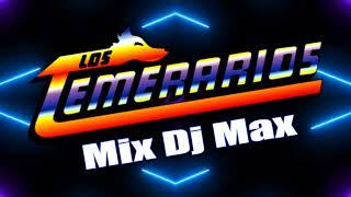 MIX TEMERARIOS Max Dj San Luis Potosí