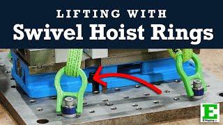 Swivel Hoist Rings 101 - Lifting Versatility