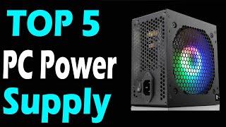 TOP 5 Best PC Power Supply Review In 2025