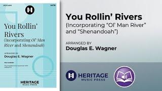 You Rollin' Rivers (SATB) | Douglas E. Wagner