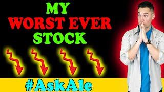 Ask Ale: "What Is My Worst Performing Stock Ever?"