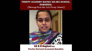 TRINITY ACADEMY MATRIC HR.SEC.SCHOOL, NAMAKKAL ,( Message From the Arts Group Alumni | KIng 24x7