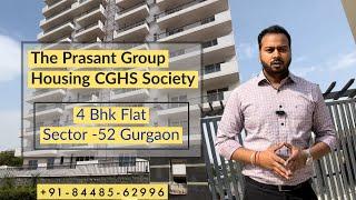 The Prasant CGHS Society Sector 52 Gurgaon 4BHK Flats Near Artemis Hospital & Golf Course Road HR.