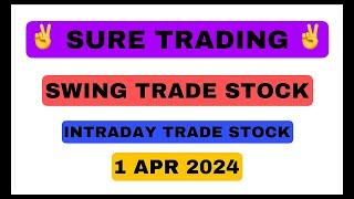 Best Swing Trade Stock | Best Intraday Stock | 1 Apr 2024 | Sure Trading official video