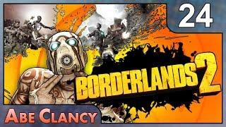 AbeClancy Plays: Borderlands 2 - 24 - Mal Cheats