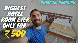 Cheapest Hotel Room In Dimapur - BEST FOR SOLO TRAVELERS || Northeast India - ep.10