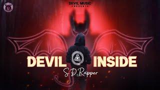 DEVIL INSIDE || SD RAPPER || EDM || TRANCE || RAP || OFFICIAL VIDEO || DEVIL MUSIC RECORDS