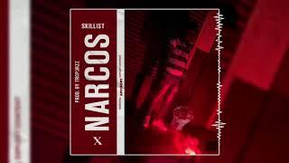 Skillist - Narcos [Official Audio]