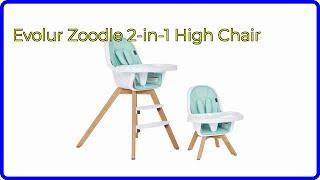 REVIEW (2024): Evolur Zoodle 2-in-1 High Chair. ESSENTIAL details.