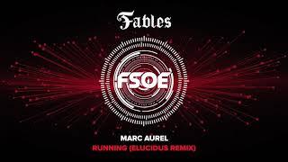 Marc Aurel - Running (Elucidus Remix)