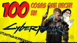 100 cosas que hacer en Cyberpunk 2077 | StuntmanoriginsGP