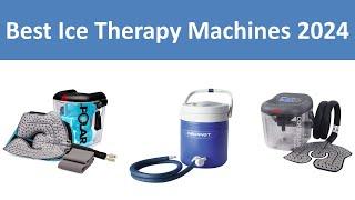 Top 10 Best Ice Therapy Machines in 2024