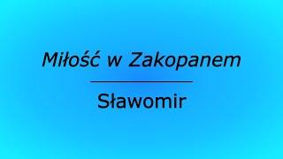 Miłość w Zakopanem - Sławomir (karaoke cover)