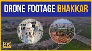 Bhakkar Drone Video | Bhakkar Aerial View