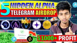 Top 5 Hidden Alpha TG Airdrop | Low Users, Big Backers, Huge Airdrop Potential!