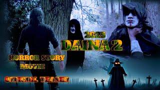 Daina 2 ,, Horror Movie | Official Teaser | Full Movie | Coming soon | Zeeshan editor Movie