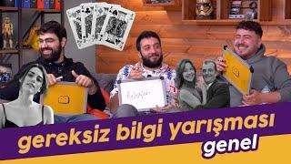 Gereksiz Bilgi Yarışması: Genel Kültür