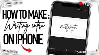 HOW TO MAKE A SIMPLE WRITING INTRO ON YOUR IPHONE  | FREE APPS ️