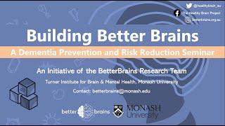 Building Better Brains: A Dementia Prevention and Risk Reduction Seminar