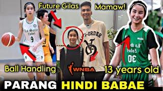 Anak ng Ex-PBA Player!, parang Hindi Babae kung Maglaro! ,Future Gilas Pilipinas Women