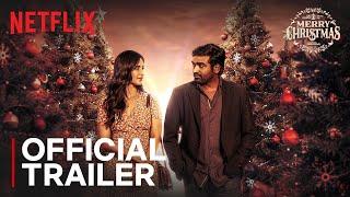 Merry Christmas | Official Trailer | Katrina Kaif, Vijay Sethupathi, Sriram Raghavan